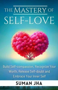The Mastery of Self Love