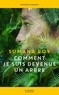 Sumana Roy - Comment je suis devenue un arbre.