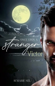 Once Upon A Stranger - Victor