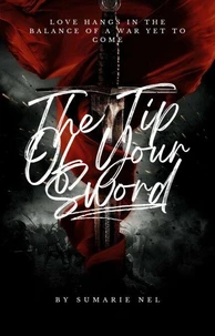 The Tip Of Your Sword