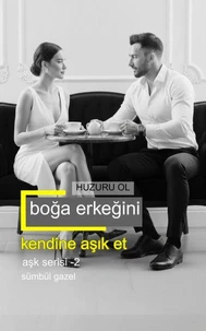 Boğa Erkeğini Kendine Aşık Et | Huzuru Ol