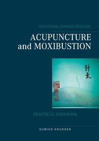 Sumiko Knudsen - Acupuncture and Moxibustion.