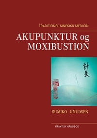 Sumiko Knudsen - Akupunktur og Moxibustion.