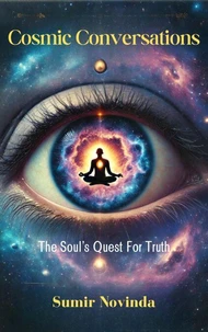 Cosmic Conversations: The Soul’s Quest for Truth