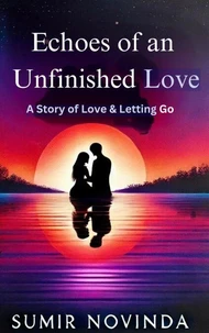 Echoes of an Unfinished Love