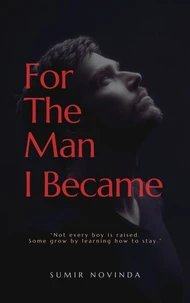 For The Man I Became