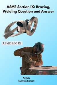 ASME Section IX: Brazing, Welding Question and Answer