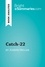BrightSummaries.com  Catch-22 by Joseph Heller (Book Analysis). Detailed Summary, Analysis and Reading Guide