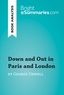 Summaries Bright - BrightSummaries.com  : Down and Out in Paris and London by George Orwell (Book Analysis) - Detailed Summary, Analysis and Reading Guide.
