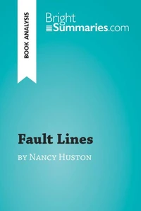 Fault Lines by Nancy Huston (Book Analysis)
