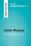 Summaries Bright - BrightSummaries.com  : Little Women by Louisa May Alcott (Book Analysis) - Detailed Summary, Analysis and Reading Guide.