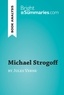 Summaries Bright - BrightSummaries.com  : Michael Strogoff by Jules Verne (Book Analysis) - Detailed Summary, Analysis and Reading Guide.