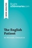 Summaries Bright - BrightSummaries.com  : The English Patient by Michael Ondaatje (Book Analysis) - Detailed Summary, Analysis and Reading Guide.