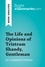 BrightSummaries.com  The Life and Opinions of Tristram Shandy, Gentleman by Laurence Sterne (Book Analysis). Detailed Summary, Analysis and Reading Guide