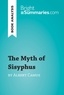 Summaries Bright - BrightSummaries.com  : The Myth of Sisyphus by Albert Camus (Book Analysis) - Detailed Summary, Analysis and Reading Guide.
