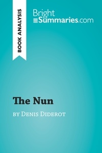 Summaries Bright - BrightSummaries.com  : The Nun by Denis Diderot (Book Analysis) - Detailed Summary, Analysis and Reading Guide.