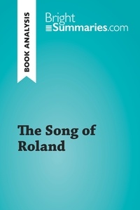 Summaries Bright - BrightSummaries.com  : The Song of Roland (Book Analysis) - Detailed Summary, Analysis and Reading Guide.