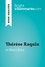 BrightSummaries.com  Thérèse Raquin by Émile Zola (Book Analysis). Detailed Summary, Analysis and Reading Guide