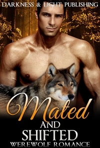  Summer Andrews - Mated and Shifted Collection - New Adult Contemporary Paranormal Shapeshifter Romance Short Stories.