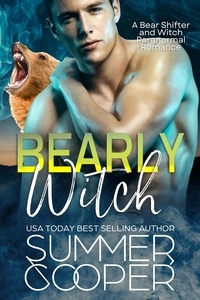  Summer Cooper - Bearly Witch: A Shifter And Witch Romance.