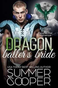 Dragon Baller's Bride: A Dragon Shifter Paranormal Romance