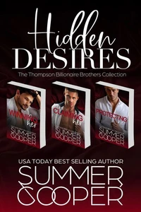 Hidden Desires: The Thompson Billionaire Brothers Collection