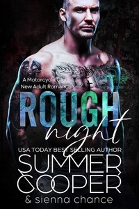  Summer Cooper et  Sienna Chance - Rough Night: A Motorcycle Club New Adult Romance - Screaming Demon MC, #8.