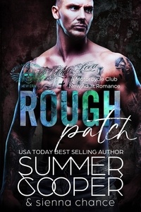  Summer Cooper et  Sienna Chance - Rough Patch: A Motorcycle Club New Adult Romance - Screaming Demon MC, #5.