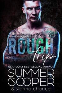 Rough Trip: A Motorcycle Club New Adult Romance