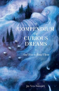 A Compendium of Curious Dreams