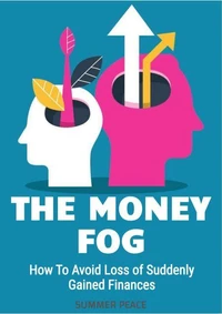 The Money Fog