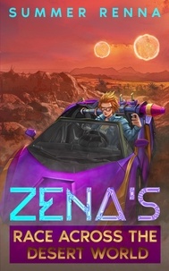  Summer Renna - Zena's Race Across the Desert World - Zena, #2.