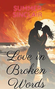 Love in Broken Words