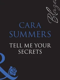 Tell Me Your Secrets…
