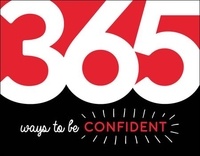 Summersdale Publishers - 365 Ways to Be Confident - Inspiration and Motivation for Every Day.