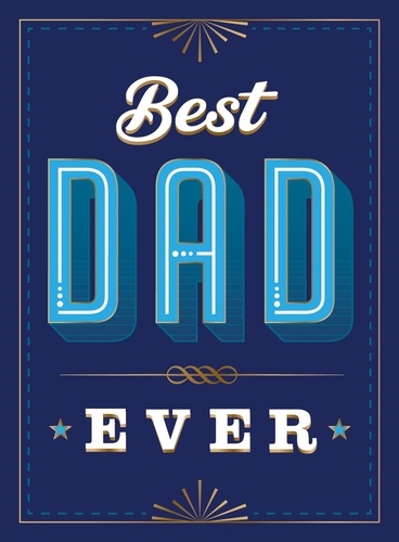 Best Dad Ever. The Perfect Thank You Gift for Your Incredible Dad