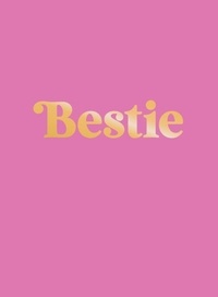 Summersdale Publishers - Bestie - The Perfect Gift to Celebrate Your BFF.