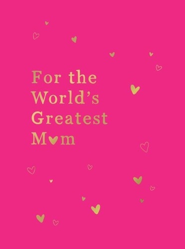For the World's Greatest Mum. The Perfect Gift for Your Mum