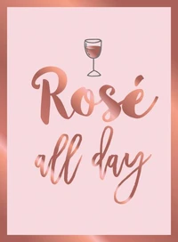 Rosé All Day