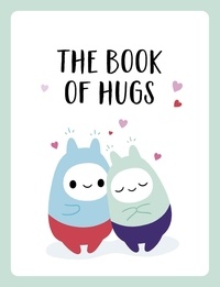 Summersdale Publishers - The Book of Hugs - The Perfect Gift for Cuddle Lovers.