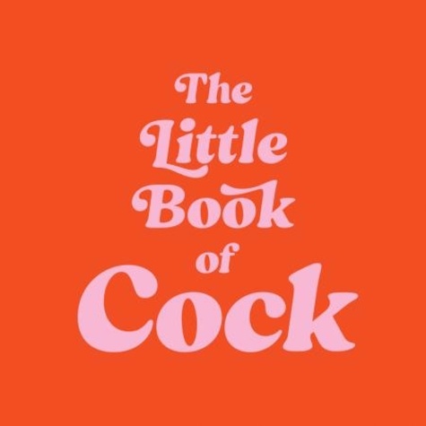 Summersdale Publishers - The Little Book of Cock - A Hilarious Activity Book for Adults Featuring Jokes, Puzzles, Trivia and More.