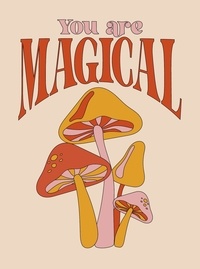 Summersdale Publishers - You Are Magical - Empowering Quotes and Affirmations to Lift Your Vibe.