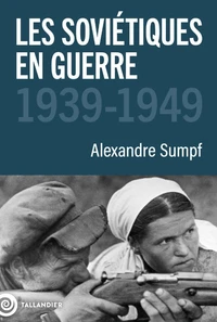 Les Soviétiques en guerre