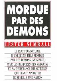 Sumrall Lester - Mordue par des démons - Une délivrance qui devait apporter le réveil à une Nation.
