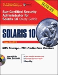 Sun Certified Security Administrator for Solaris 10 Study Guide - (Exam 310-XXX).