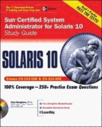 Sun Certified System Administrator for Solaris 10 Study Guide (Exams 310-200 & 310-202).