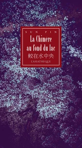 La chimère au fond du lac