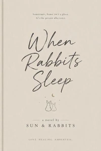 When Rabbits Sleep