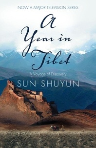 Sun Shuyun - A Year in Tibet.