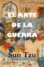 Sun Tzu - El Arte de la Guerra.